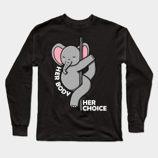 Her Body Her Choice Long Sleeve T-Shirt